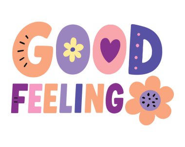 Çiçek aksanıyla dekore edilmiş renkli bir tipografi modern tarzda. Poster baskıları ve motivasyon tasarımları için uygun.