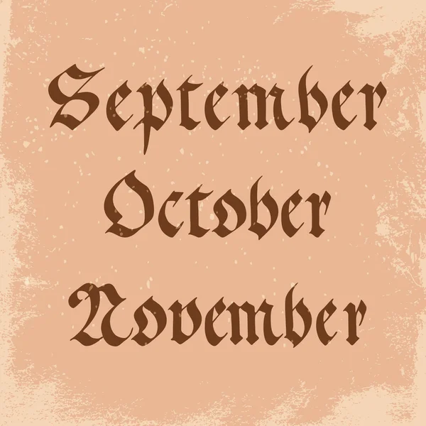 Nombre escrito a mano de meses en el estilo gótico: septiembre, octubre — Vector de stock