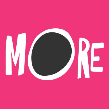 Biraz daha. Dekorasyon tasarımı için çıkartma alıntısı. Grafiksel element vektör arkaplan resimleme metni. Alıntı kutusu simgesi. Moda baskısı.