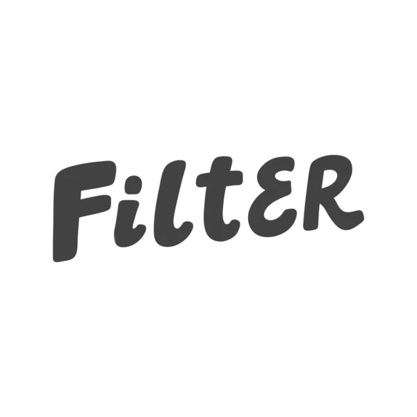 Filteren. Handgetekend logo voor social media-inhoud — Stockvector