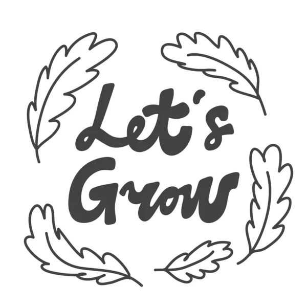 Давайте рости. Ручний намальований логотип для написання вмісту соціальних мереж — стоковий вектор