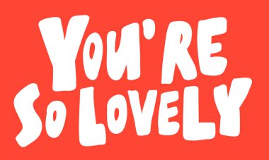 Çok hoşsun. Çizgi film harfleriyle çizilmiş vektör el çizimi. Çıkartma, video blog kapağı, sosyal medya mesajı, hediye arabası, gömlek baskısı tasarımı kadar iyi..