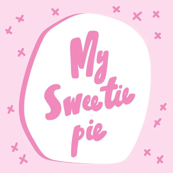 My sweetie pie. Hand drawn blue calligraphy girly lettering banner on orange background. Good for tee, poster, card, sticker, advertisement — Stockvektor