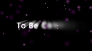 Animasyon metni devam edecek sinematik bitiş ekranı geçişi gelecek bölüm teaser 4K UH. Devam edecek metin hareketi grafikleri mor ışıklar sinematik bitiş ekranı parlıyor.