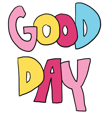 Yazı tipi, metin, mesaj, kelimeler, tipografi, sevimli yama, işaret, sembol, yazdırma, sosyal medya, çıkartma, emoji, ikon, dekorasyon, buzdolabı mıknatısı, duygu, pozitif enerji için Good Day mektupları yazmak