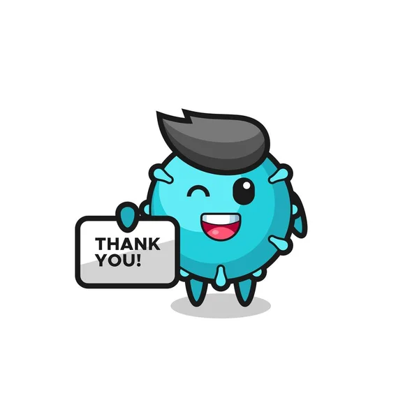 Mascota Del Virus Sosteniendo Una Pancarta Que Dice Gracias Lindo — Vector de stock