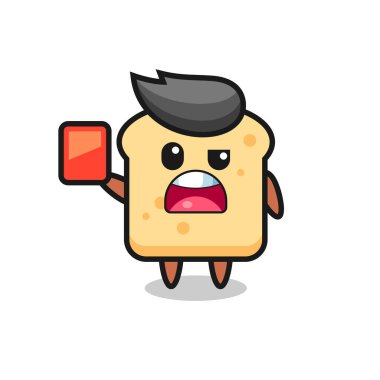 bread cute mascot as referee giving a red card , cute style design for t shirt, sticker, logo element