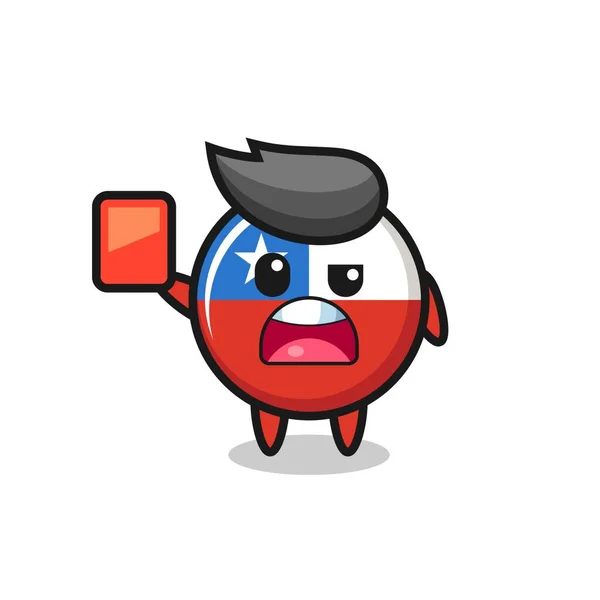 Crachá Bandeira Chile Mascote Bonito Como Árbitro Dando Cartão Vermelho — Vetor de Stock