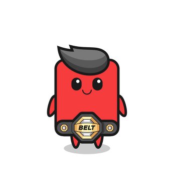 the MMA fighter red card mascot with a belt , cute style design for t shirt, sticker, logo element