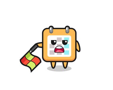 Çizgi hakimi olarak takvim karakteri bayrağı 45 derecelik açıyla tutun, tişört, etiket, logo ögesi için şirin bir tasarım yapın