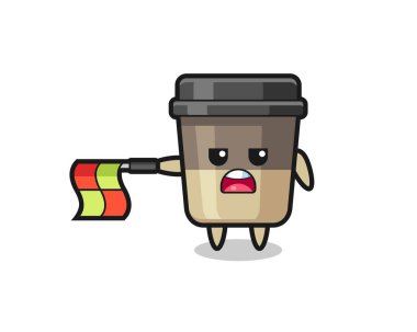 Kahve fincanı karakteri çizgi hakemi olarak bayrağı yatay tutun, tişört, çıkartma, logo elementi için şirin bir tasarım yapın.