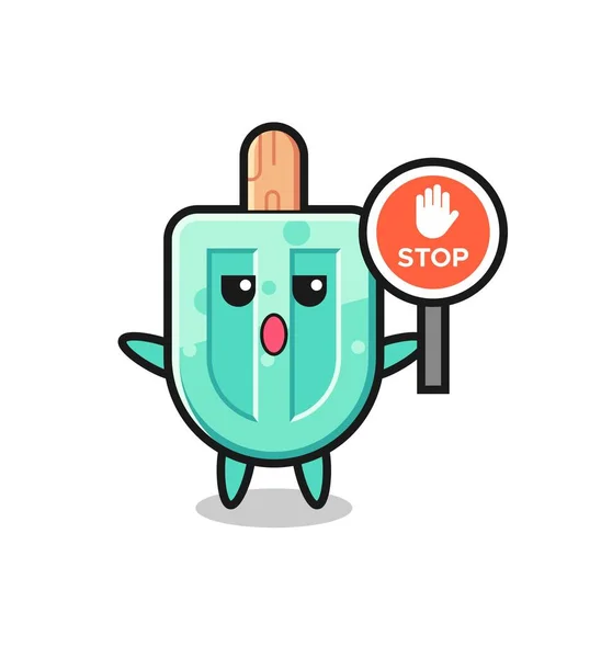 Popsicles Εικόνα Χαρακτήρα Κρατώντας Ένα Σήμα Στοπ Χαριτωμένο Σχεδιασμό — Διανυσματικό Αρχείο