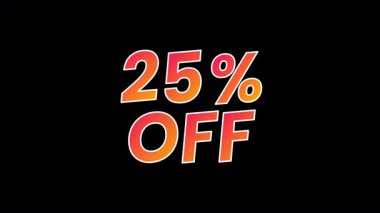 Şeffaf bir arkaplanda cesur tipografisi olan% 25 indirimli satış metni. İndirim promosyonları için mükemmel, Kara Cuma, Siber Pazartesi, mevsimlik teklifler, çevrimiçi dükkanlar ve pazarlama videoları.