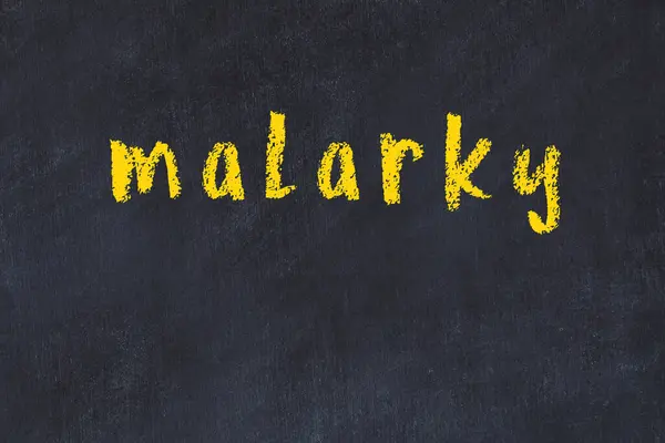 Chalkboard preto com a inscrição malarky sobre em — Fotografia de Stock