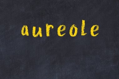 Üzerinde Aureole yazan siyah karatahta