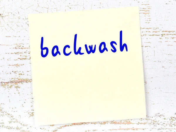 Begreppet Påminnelse Backwash Gult Klibbigt Papper Trävägg Med Inskription — Stockfoto
