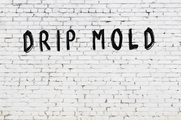 Inscription Drip Mold Written Black Paint White Brick Wall — Stock Photo, Image