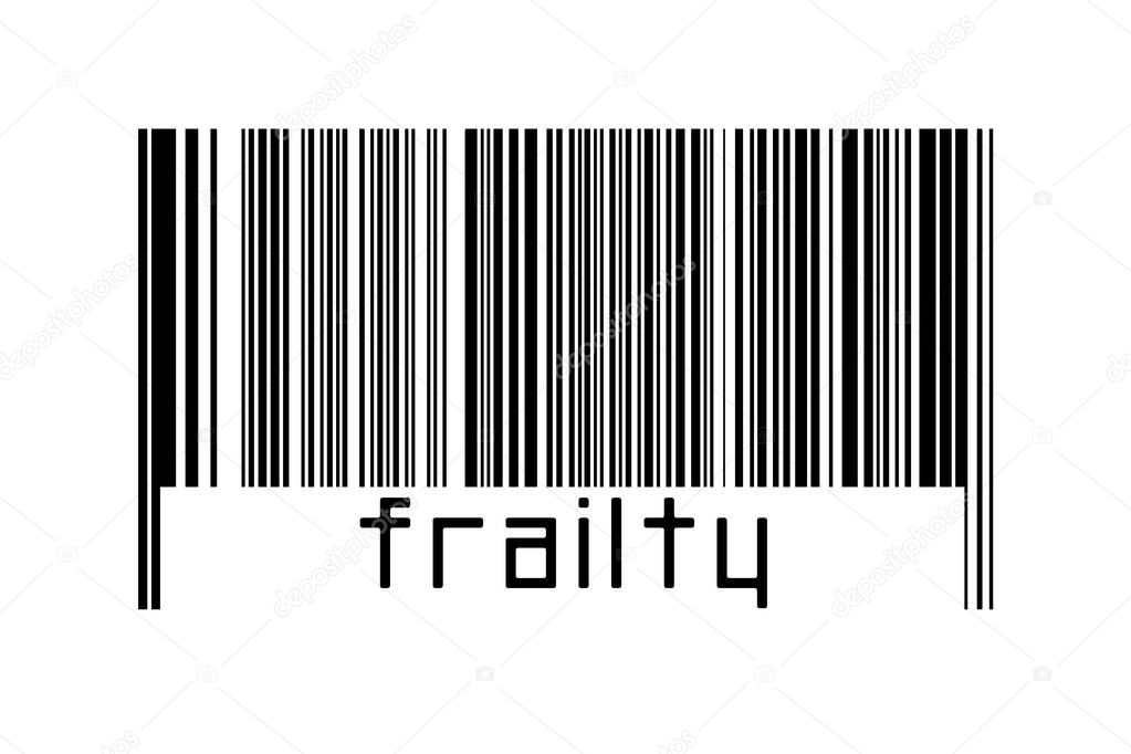Digitalization concept. Barcode of black horizontal lines with inscription frailty below.