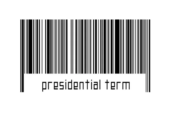 Barcode Auf Weißem Hintergrund Mit Der Aufschrift Präsidentenbegriff Unten Konzept — Stockfoto
