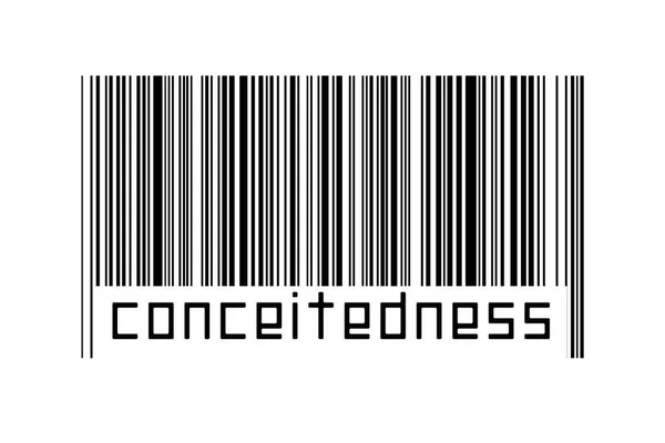 Ψηφιοποίηση Έννοια Barcode Μαύρο Οριζόντιες Γραμμές Επιγραφή Conceitedness Παρακάτω — Φωτογραφία Αρχείου