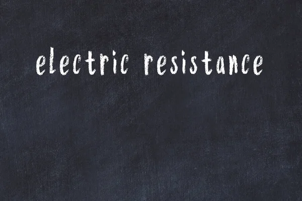 Κιμωλία Χειρόγραφη Επιγραφή Ηλεκτρική Αντίσταση Στο Μαύρο Γραφείο — Φωτογραφία Αρχείου
