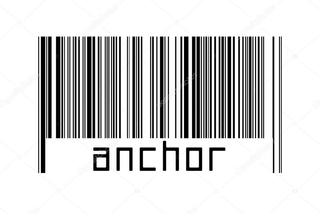 Digitalization concept. Barcode of black horizontal lines with inscription anchor below.