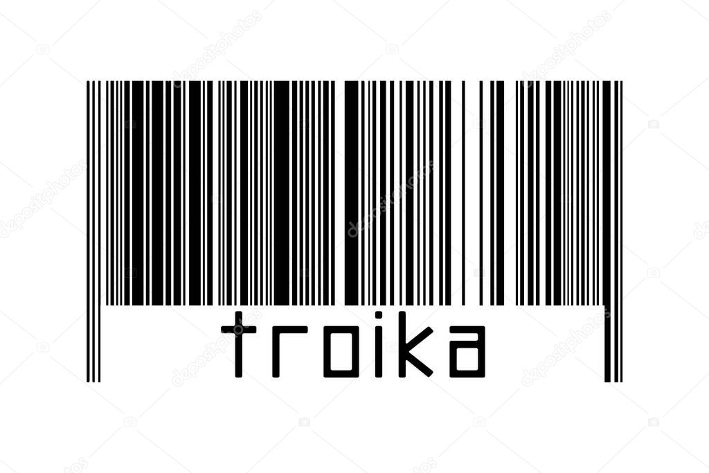 Digitalization concept. Barcode of black horizontal lines with inscription troika below.