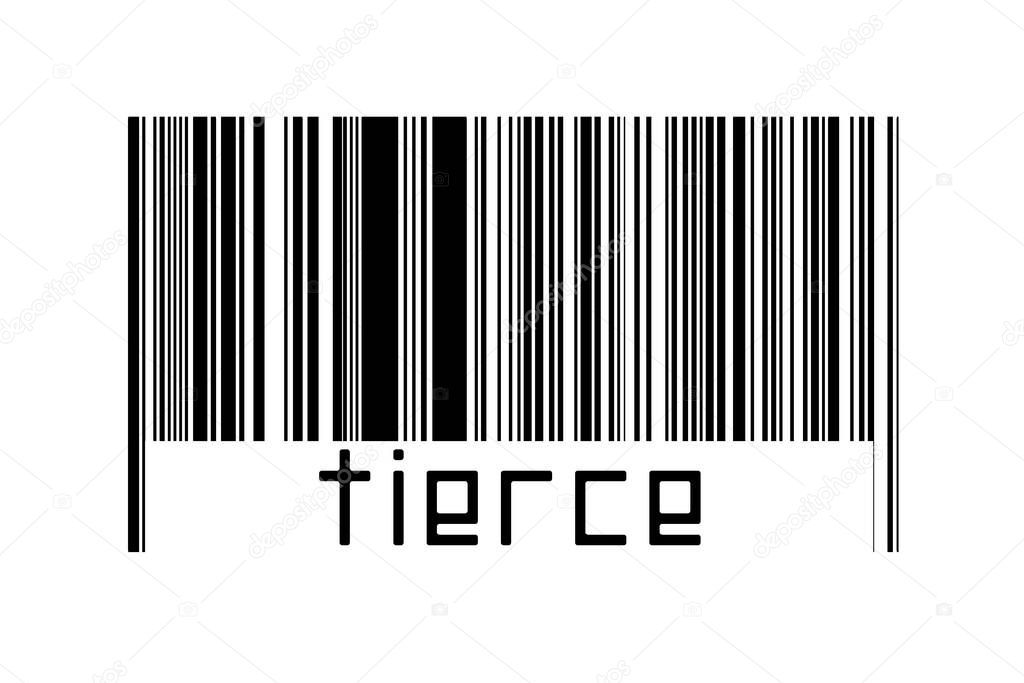 Barcode on white background with inscription tierce below. Concept of trading and globalization