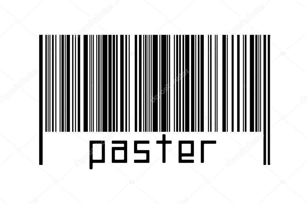 Digitalization concept. Barcode of black horizontal lines with inscription paster below.
