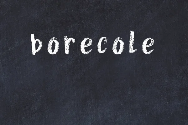 Krijt Handgeschreven Inscriptie Borecole Zwart Bureau — Stockfoto