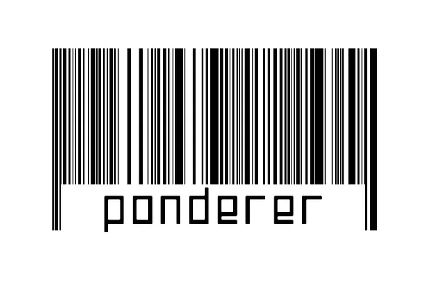 Ψηφιοποίηση Έννοια Barcode Μαύρο Οριζόντιες Γραμμές Επιγραφή Ponderer Παρακάτω — Φωτογραφία Αρχείου