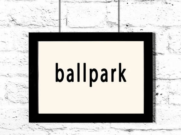 Black Wooden Frame Inscription Ballpark Hanging White Brick Wall — Stock Photo, Image