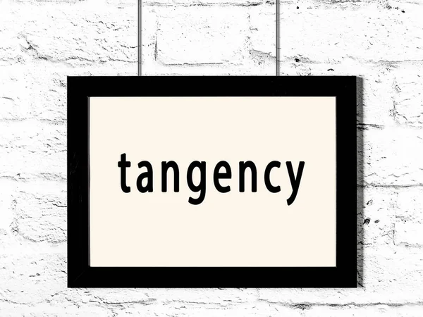 Μαύρο Ξύλινο Πλαίσιο Επιγραφή Tangency Κρέμεται Λευκό Τοίχο Τούβλο — Φωτογραφία Αρχείου