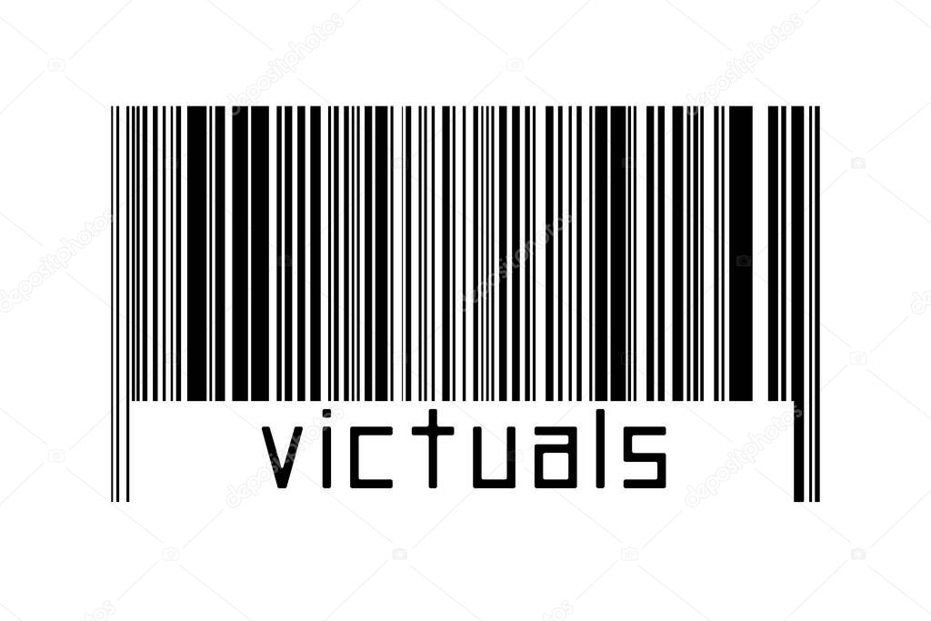 Digitalization concept. Barcode of black horizontal lines with inscription victuals below.