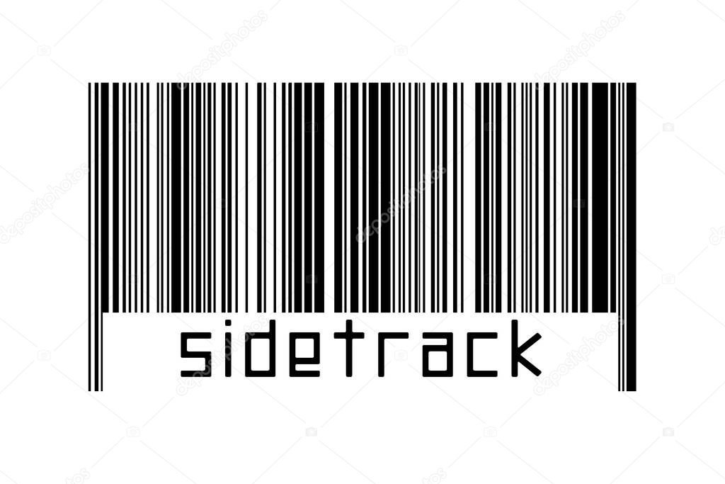 Digitalization concept. Barcode of black horizontal lines with inscription sidetrack below.