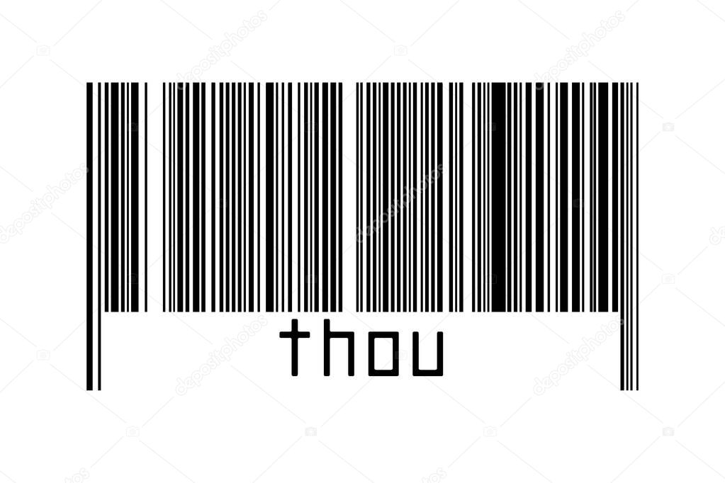 Digitalization concept. Barcode of black horizontal lines with inscription thou below.