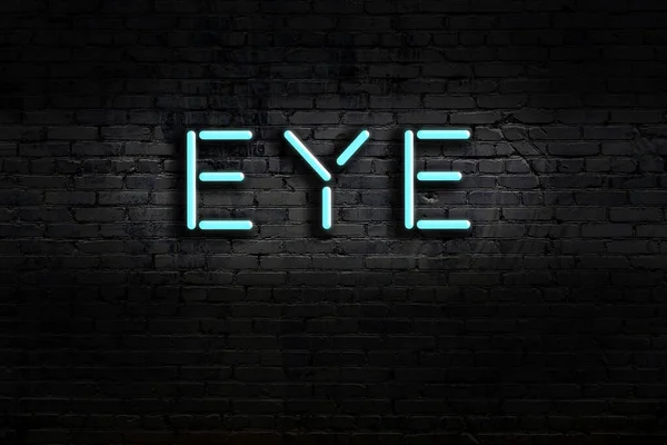 Neon Sign Inscription Eye Brick Wall Night View — Stock Photo, Image