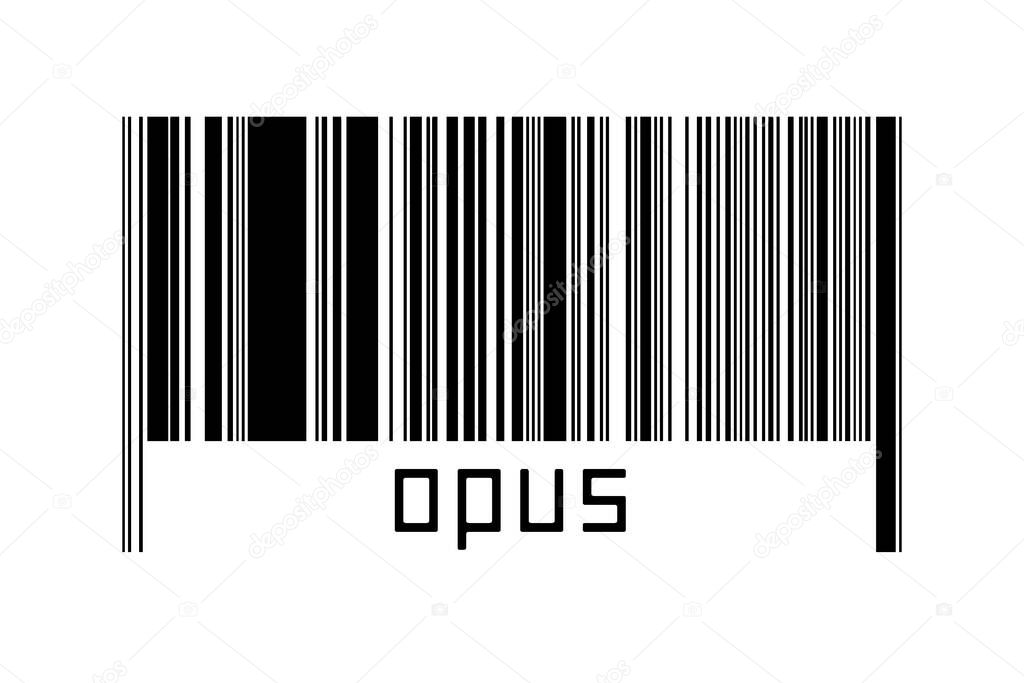 Digitalization concept. Barcode of black horizontal lines with inscription opus below.