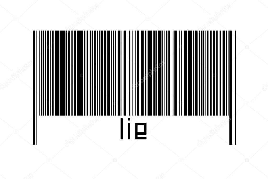 Digitalization concept. Barcode of black horizontal lines with inscription lie below.