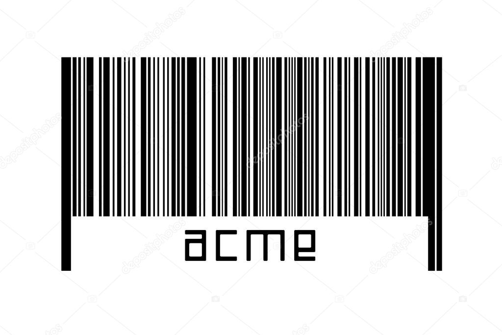 Digitalization concept. Barcode of black horizontal lines with inscription acme below.
