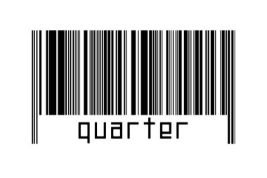 Digitalization concept. Barcode of black horizontal lines with inscription quarter below.
