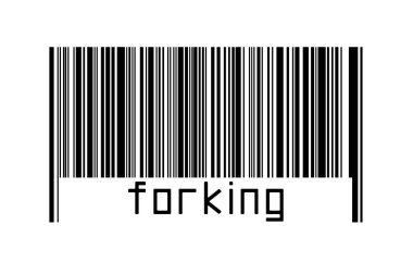 Digitalization concept. Barcode of black horizontal lines with inscription forking below.