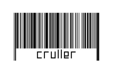 Barcode on white background with inscription cruller below. Concept of trading and globalization