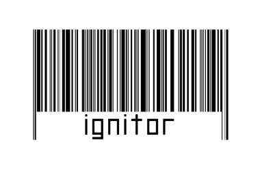 Digitalization concept. Barcode of black horizontal lines with inscription ignitor below.