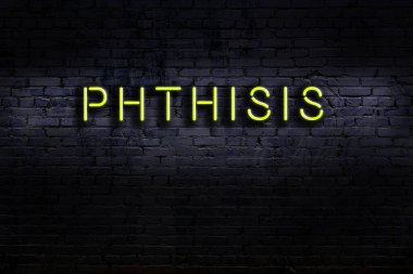 Geceleri duvarda neon levhası var. Yazıt phthisis