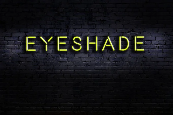 Tanda Neon Dinding Bata Malam Hari Inskripsi Eyeshade — Stok Foto