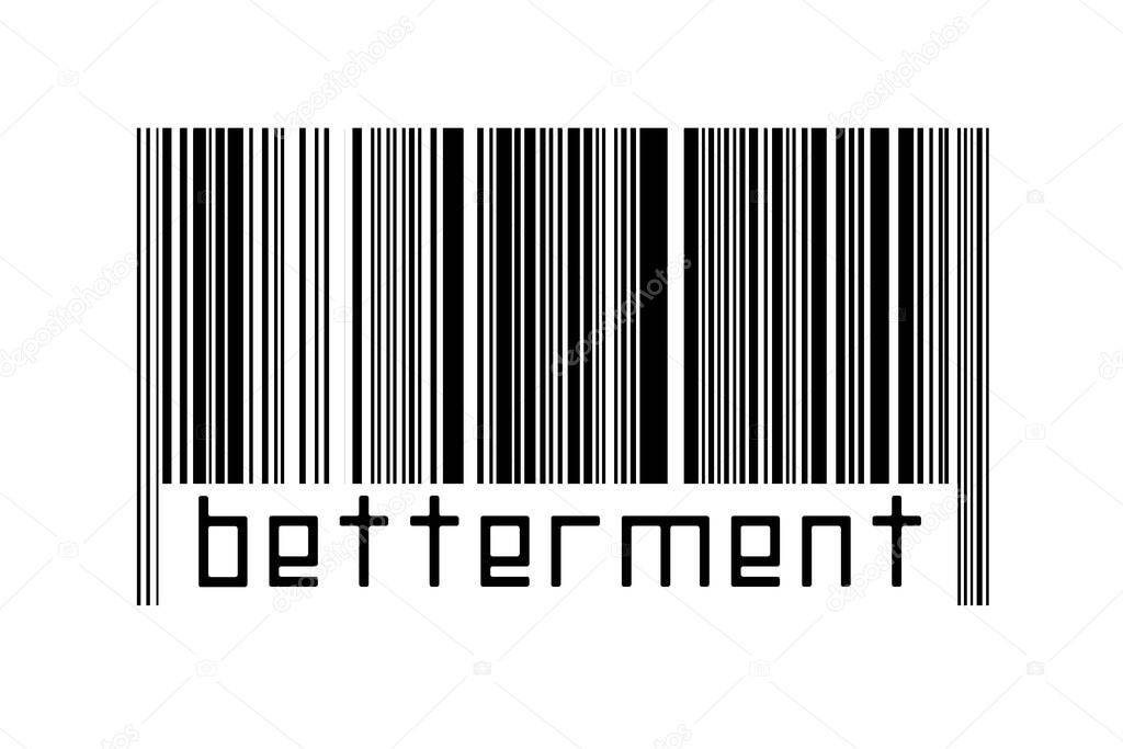 Digitalization concept. Barcode of black horizontal lines with inscription betterment below.