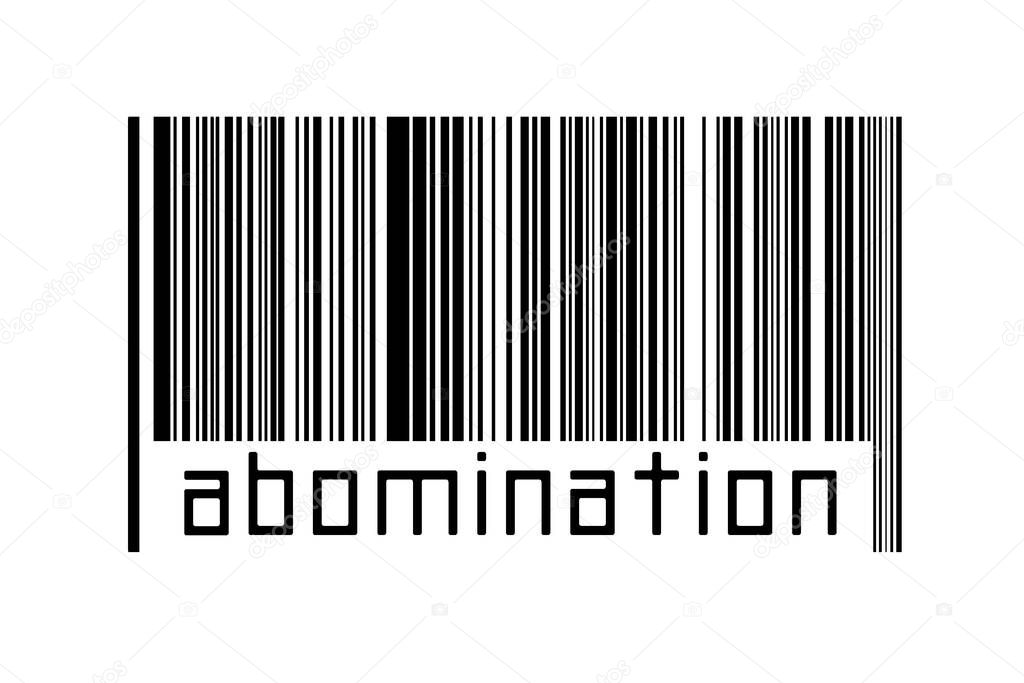 Digitalization concept. Barcode of black horizontal lines with inscription abomination below.