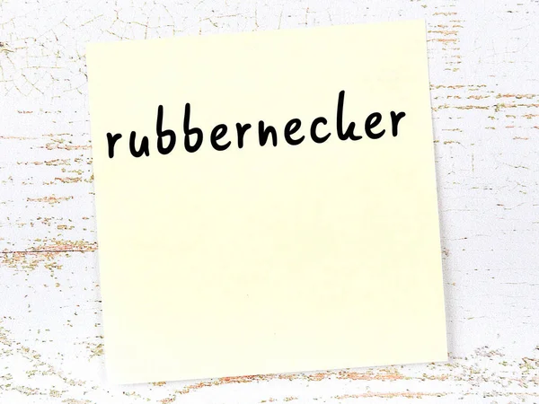 Concept Reminder Rubbernecker Yellow Sticky Sheet Paper Wooden Wall Inscription — Stock Photo, Image
