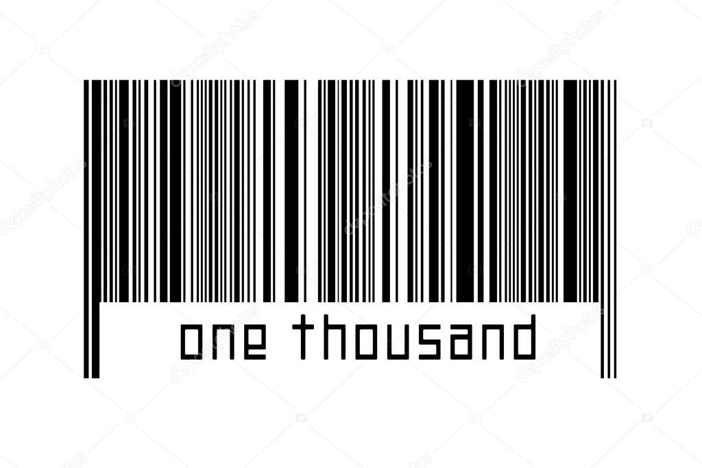 Digitalization concept. Barcode of black horizontal lines with inscription one thousand below.